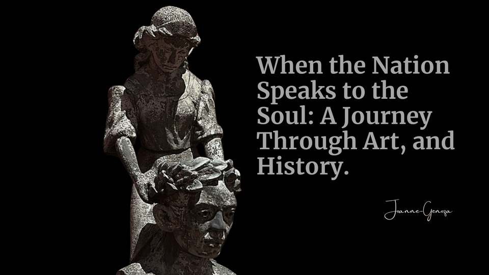When the Nation Speaks to the Soul: A Journey Through Art, and History.